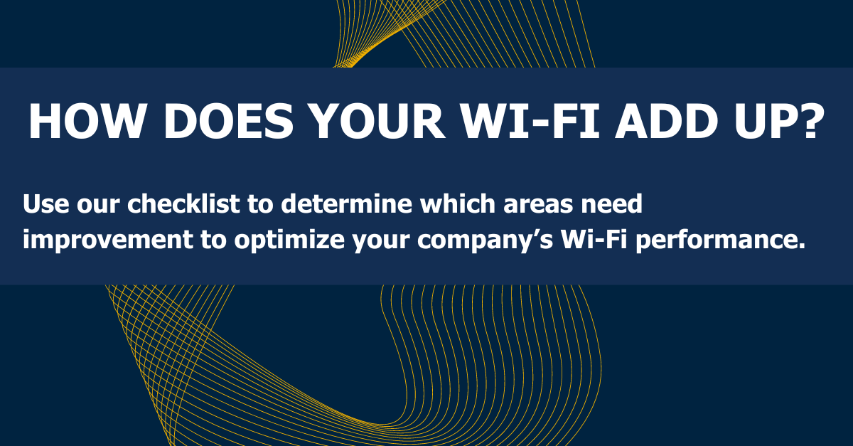 Want to Improve Your Wi-Fi? Download the Checklist.