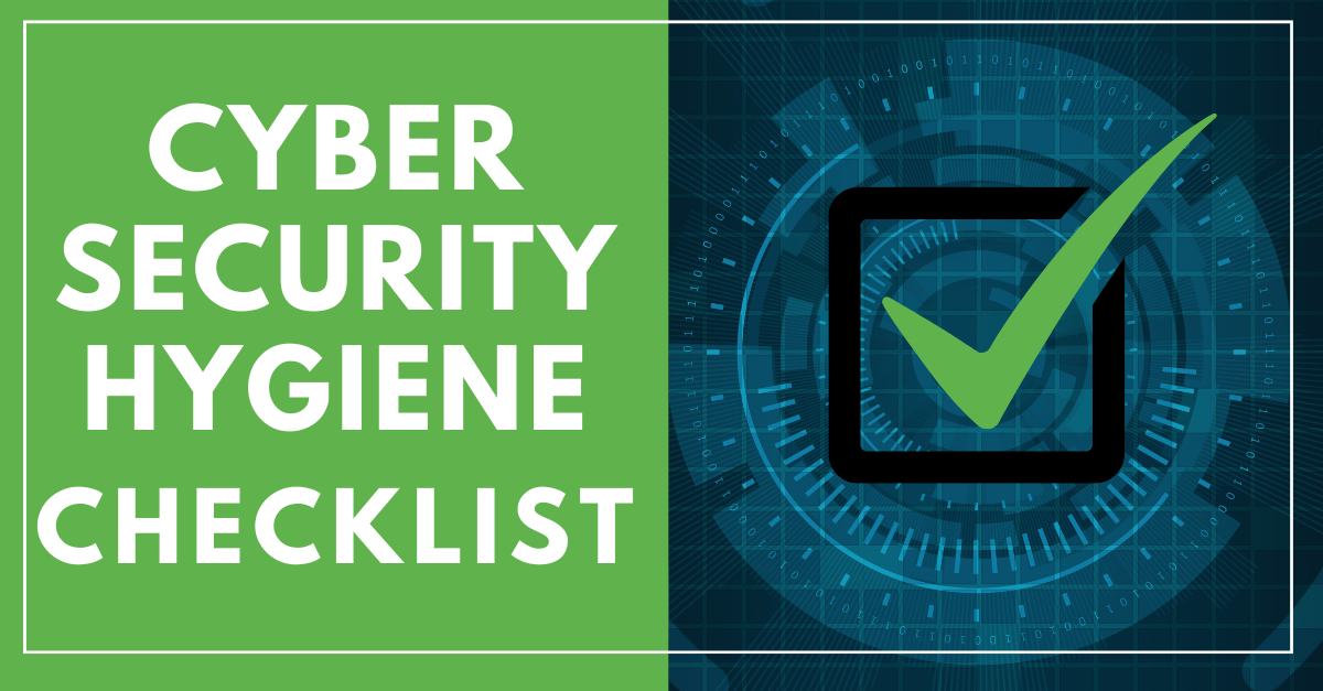 Cyber Security Hygiene Checklist